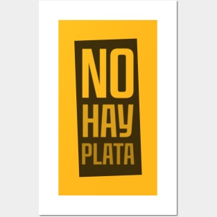 No hay plata Posters and Art